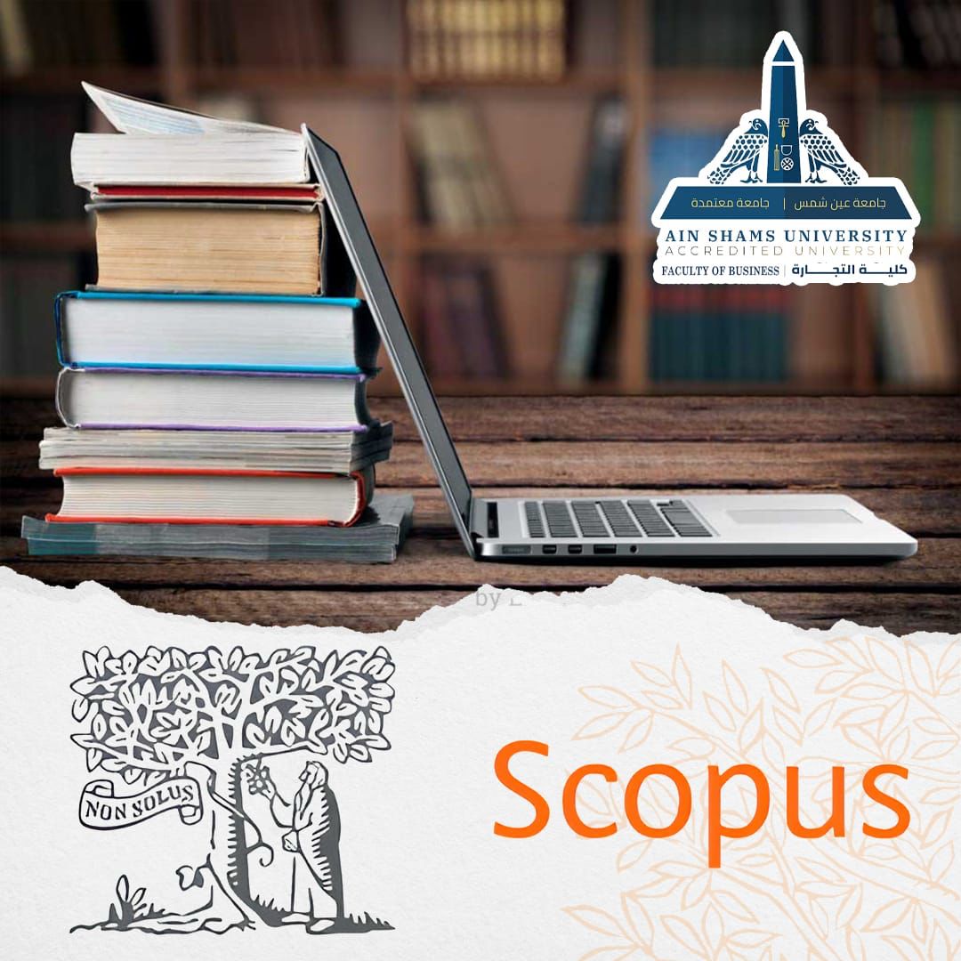 لتعزيز الريادة البحثية دوليًا.. كلية التجارة بجامعة عين شمس تعلن خطة استراتيجية لضم مجلاتها إلى قاعدة بيانات «سكوبس»