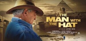 عالم الآثار المصرية “زاهي حواس” فيلم الرجل ذو القبعة يدعم السياحة المصرية