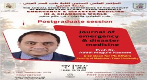 قصر العيني تستعرض مجلة «طب الطوارئ والكوارث» ضمن فعاليات مؤتمرها العلمي السنوي